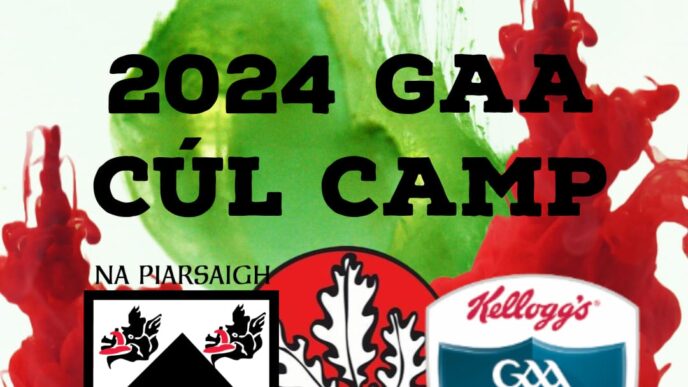 ❤️💚 Na Piarsiagh Doire Trasna – Cúl Camp 2024 ❤️💚